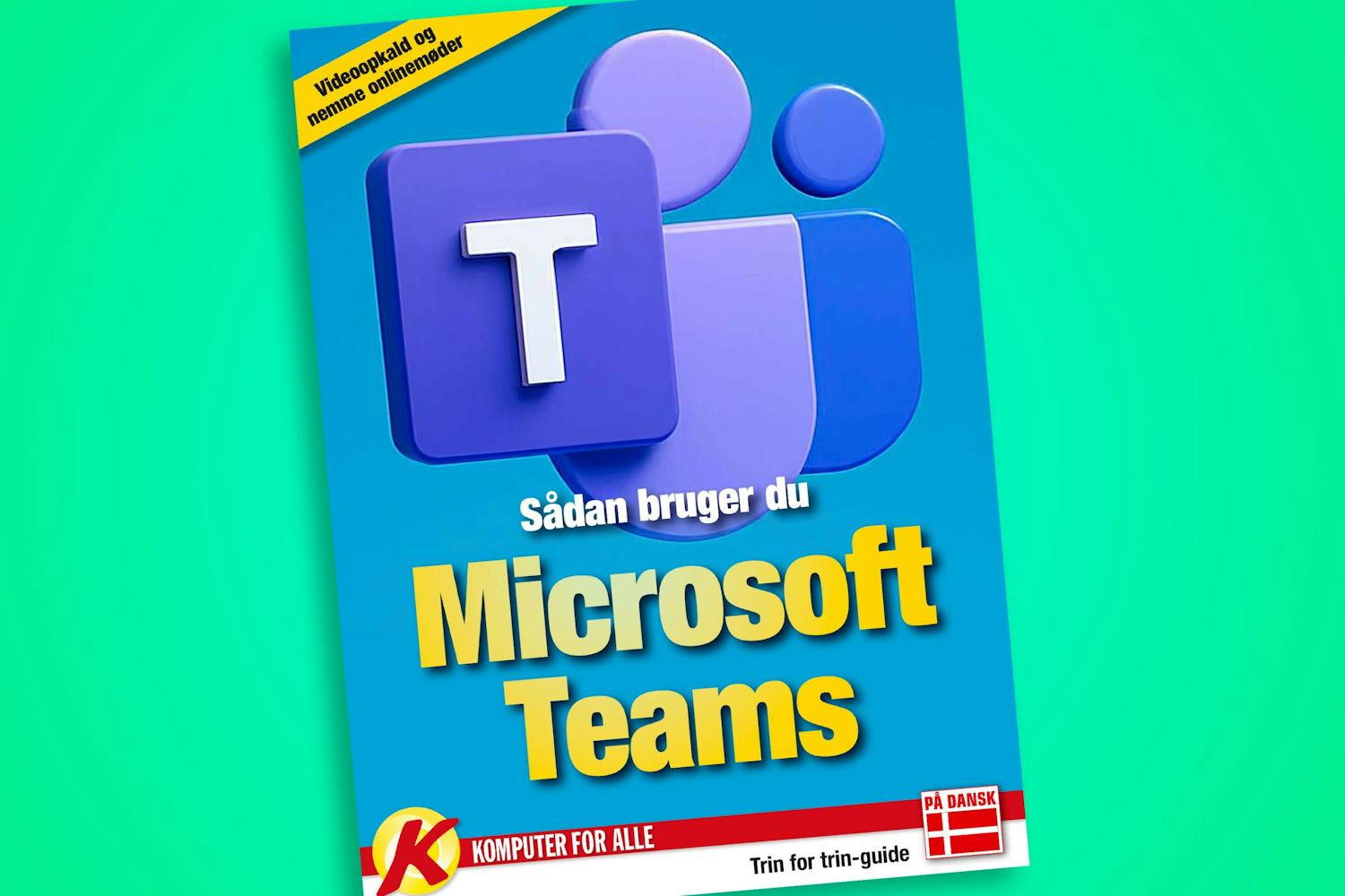 Komputer for alle-boken om Microsoft Teams Komputer for alle-boken om Microsoft Teams